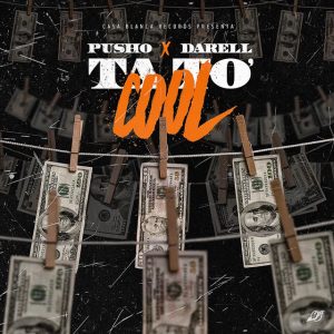 Pusho Ft. Darell – Ta To Cool